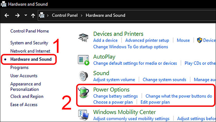 Mở hộp thoại Control Panel > Chọn Hardware and Sound > Chọn Power Options